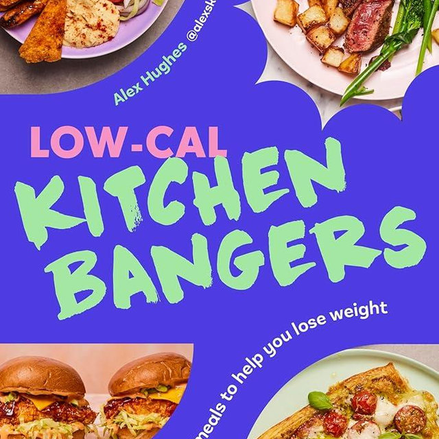 Low-Cal Kitchen Bangers: 100 quick and easy, everyday meals to help you lose weight