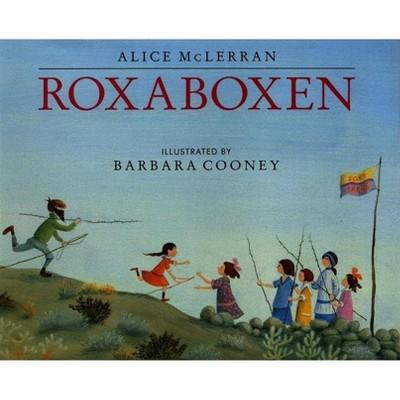 Roxaboxen - by Alice McLerran (Hardcover)