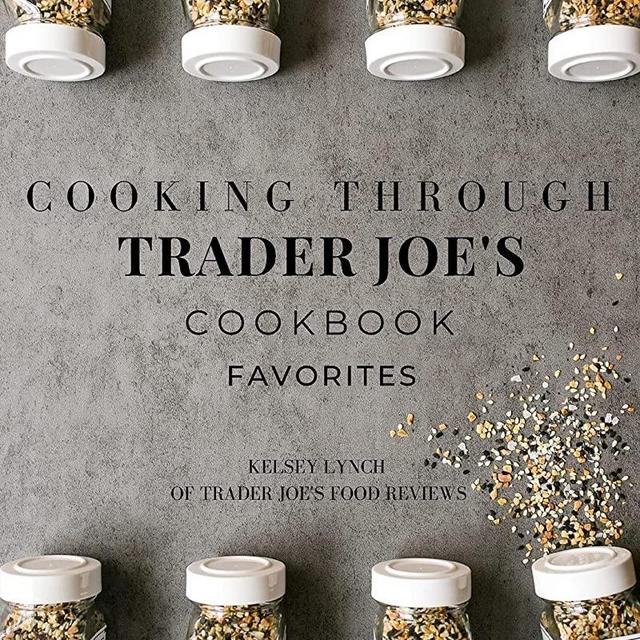 Cooking Through Trader Joe's Cookbook Favorites