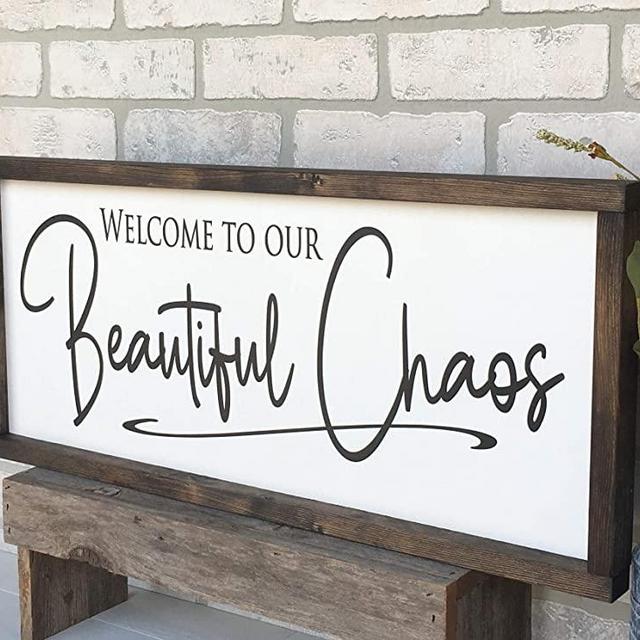 Farmhouse Sign 25x11 inches Welcome to our Beautiful Chaos