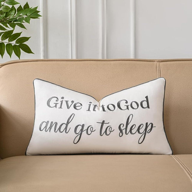 Sanmetex Decorative Lumbar Pillow Covers 12x20 Inches, Embroidered Accent Rectangle Pillow Case with Give It to God and Go to Sleep Quote for Sleep, Bed, Bedroom, Home Decor.