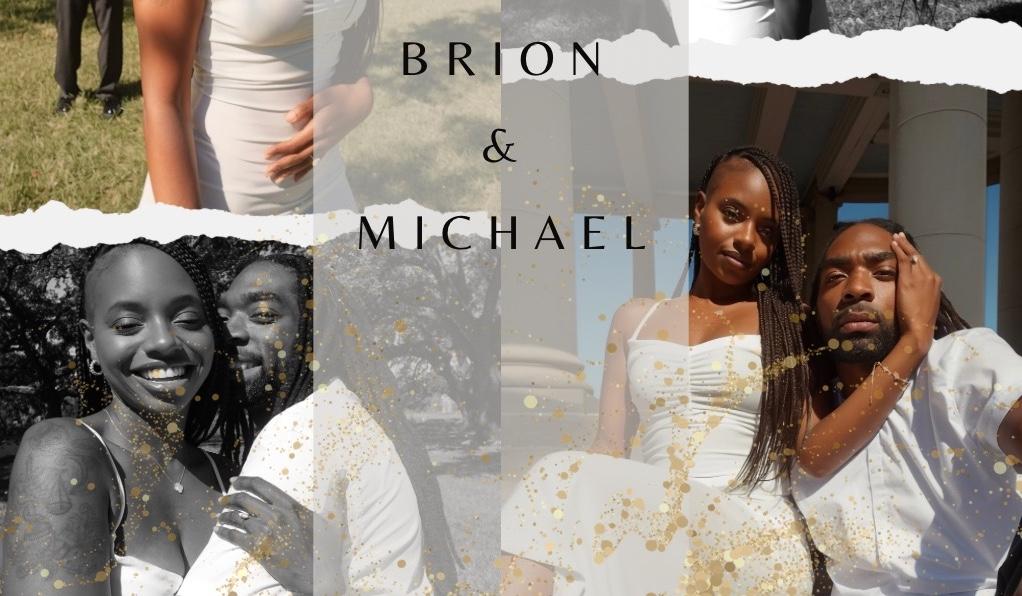 The Wedding Website of Brion Domonique and Michael Alexander