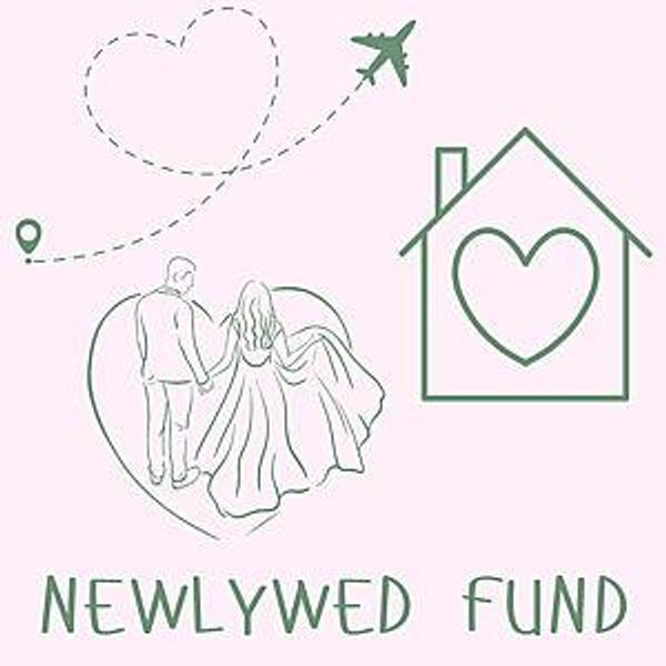 Our Newlywed Fund