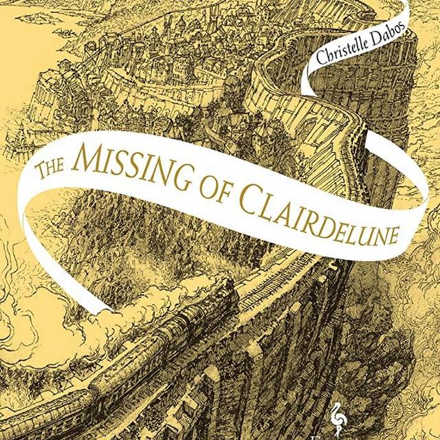 The Missing of Clairdelune: Book Two of The Mirror Visitor Quartet (The Mirror Visitor Quartet, 2)