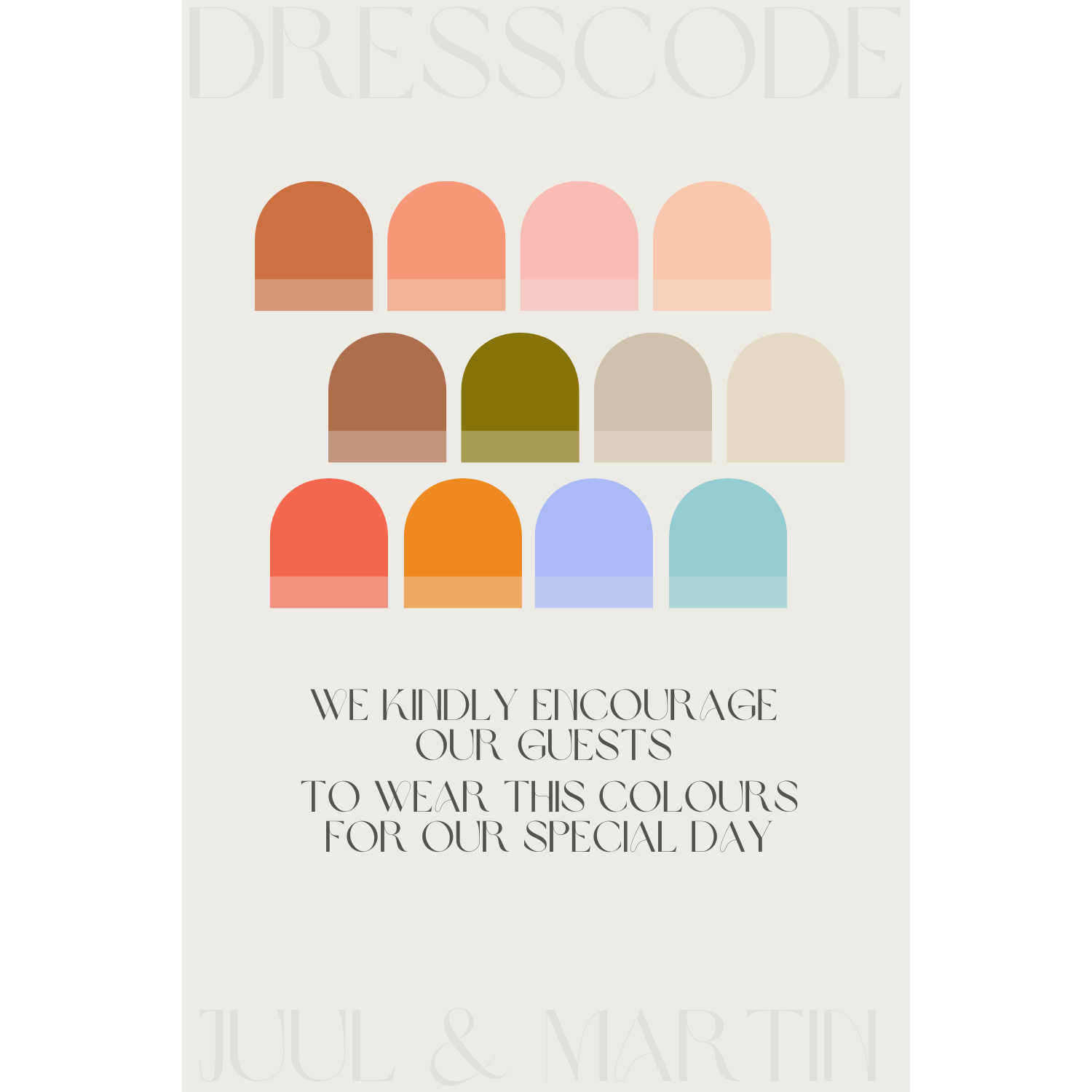 Les invitamos con cariño a usar estos colores para nuestro día especial. We zouden het geweldig vinden als jullie deze kleuren dragen op onze speciale dag