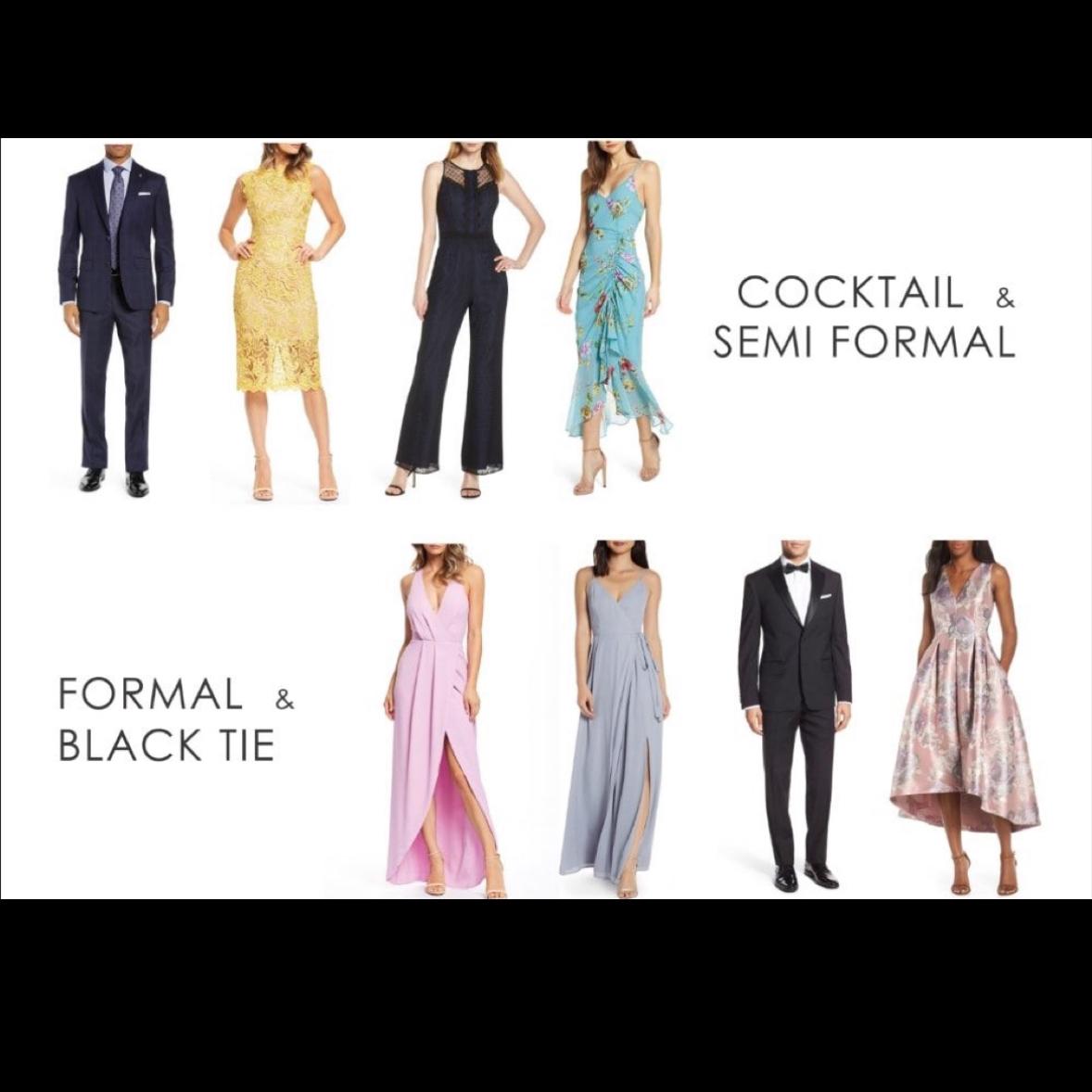 Wedding Dress Code:
Semi-formal / Cocktail or Formal / Black Tie