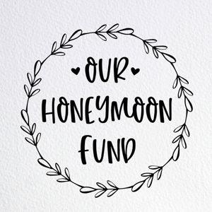 Our (very very optional) honeymoon fund
