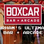 Boxcar Bar + Arcade