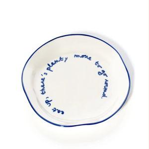 Statement Plate | 'Eat Up, There's Plenty More To Go Around'