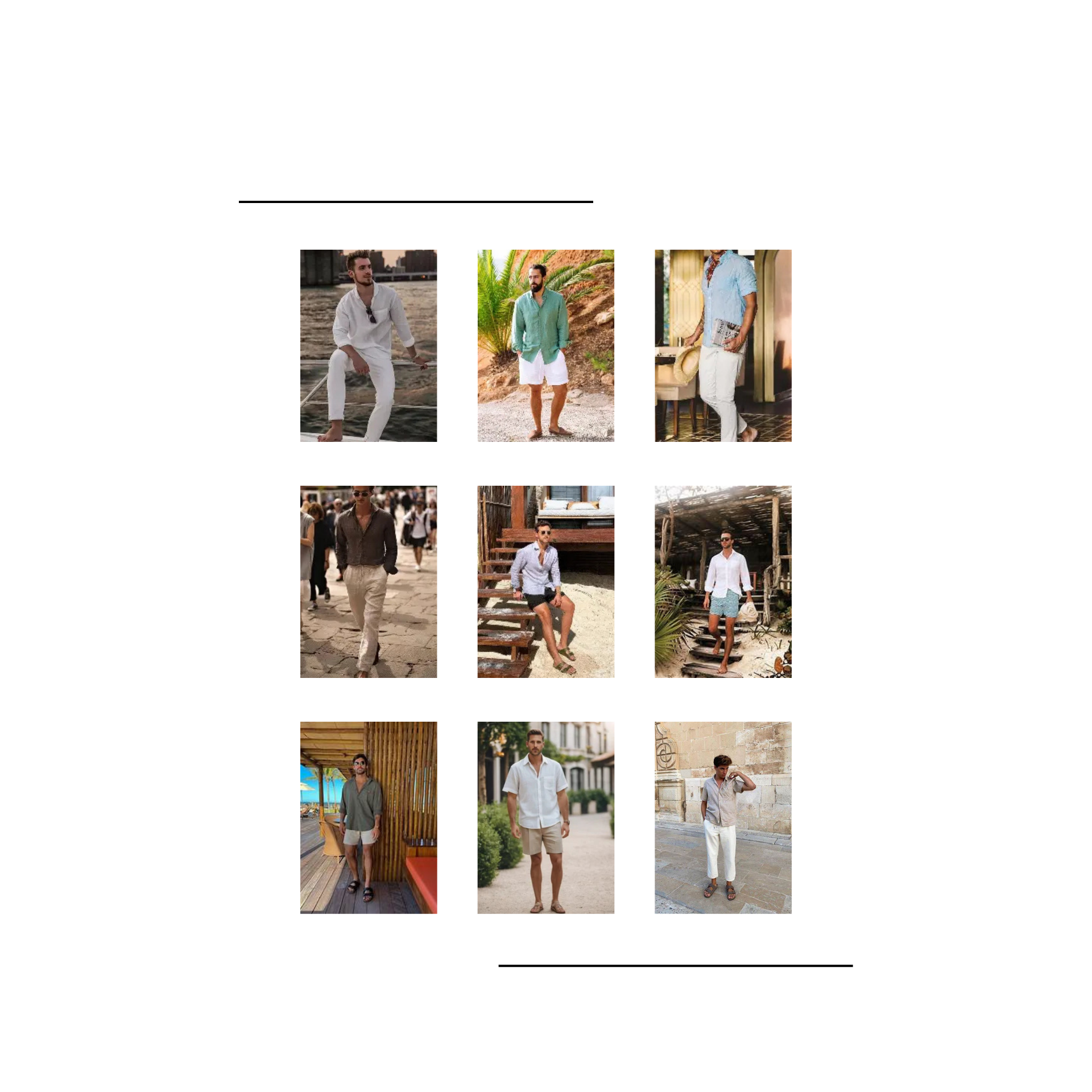 For a relaxed beach vibe, gentlemen are encouraged to wear a long or short-sleeved linen/cotton shirt with pants/shorts.