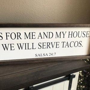 As For Me and My House We Will Serve Tacos Sign