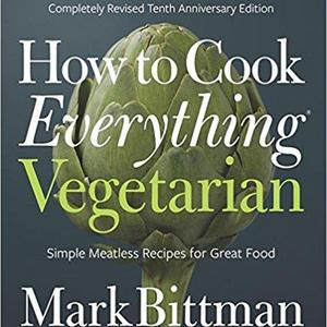 How to Cook Everything Vegetarian