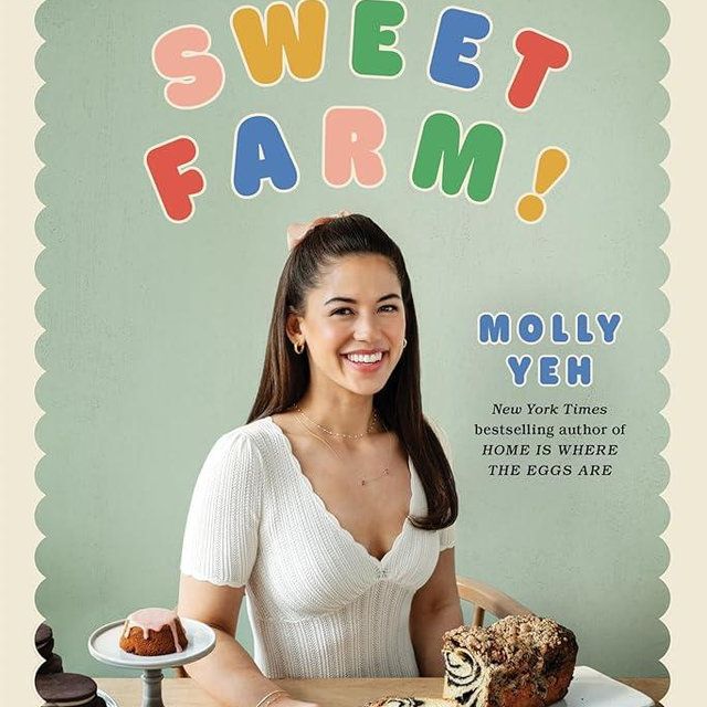 Sweet Farm!: More Than 100 Cookies, Cakes, Salads (!), and Other Delights from My Kitchen on a Sugar Beet Farm