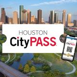Houston CityPASS