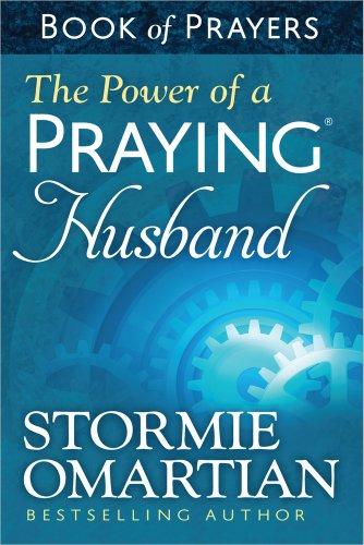 The Power of a Praying® Husband Book of Prayers