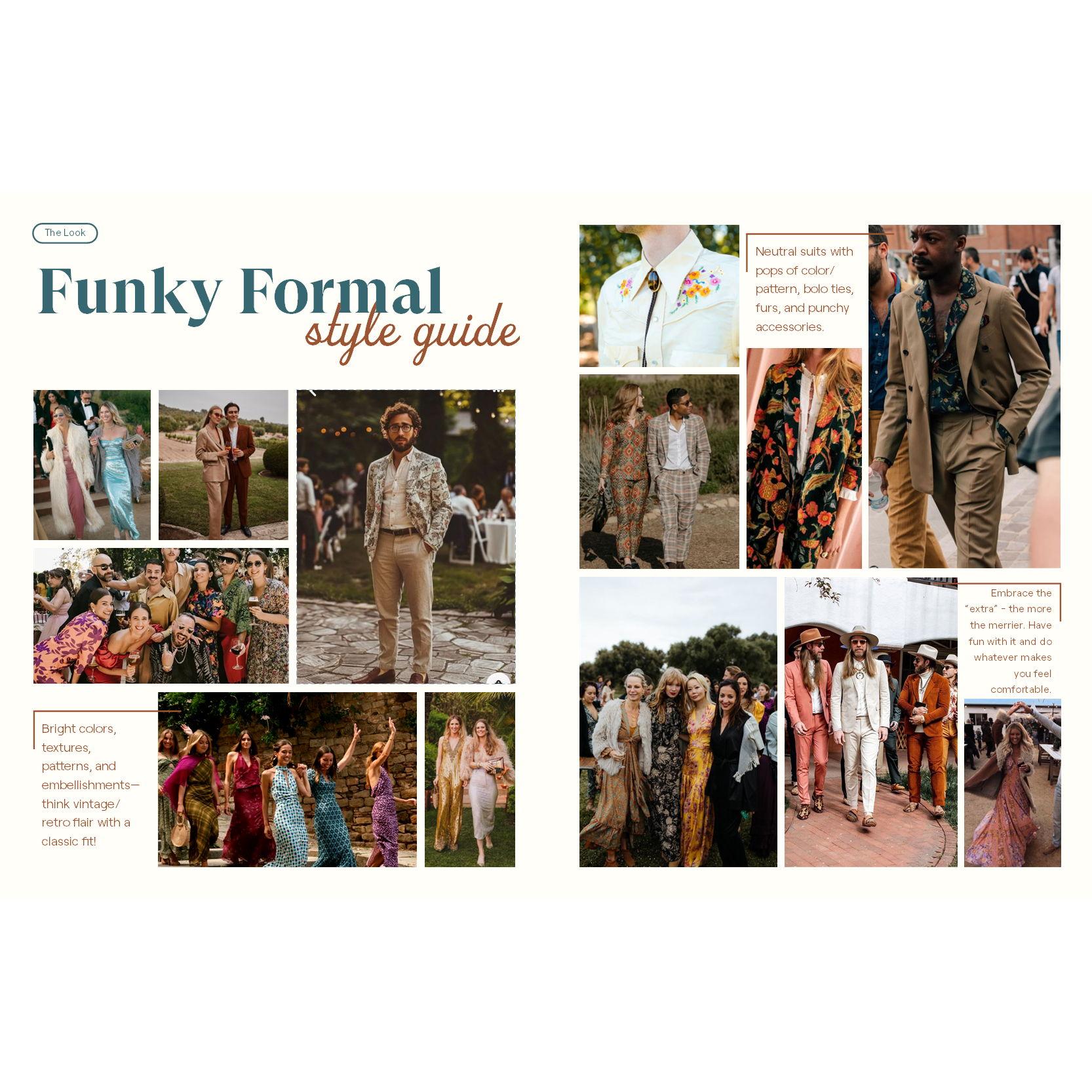 Here is some inspiration for the wedding day attire - Funky Formal :)