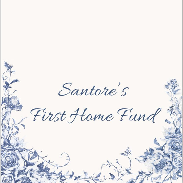 Santore’s First Home Fund