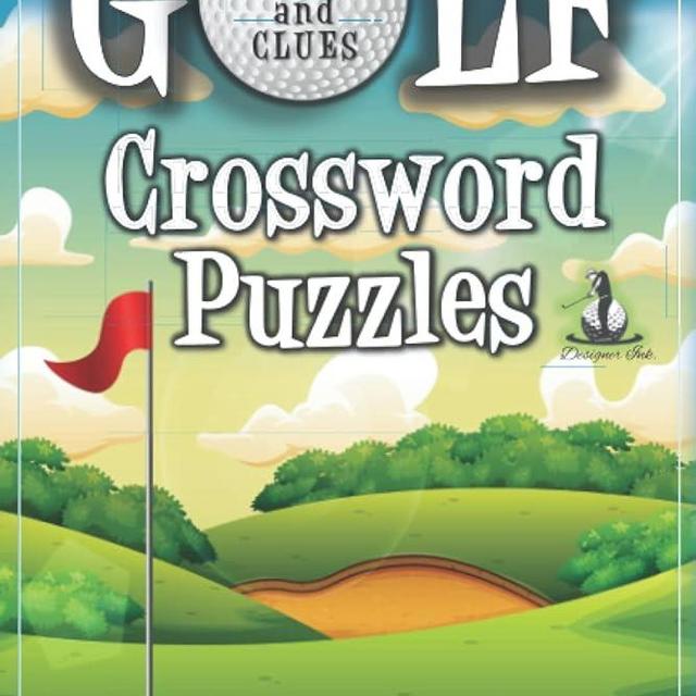 Golf Crossword Puzzles: Golfers, Courses, Terms, Legends. Golfing Sports Interior. Easy to Hard Words. ALL AGES Activity.