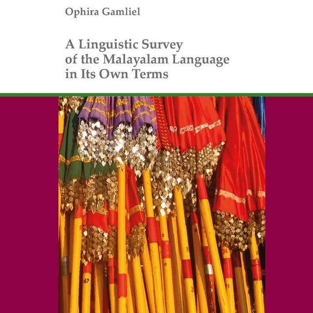 A Linguistic Survey of the Malayalam Language in Its Own Terms