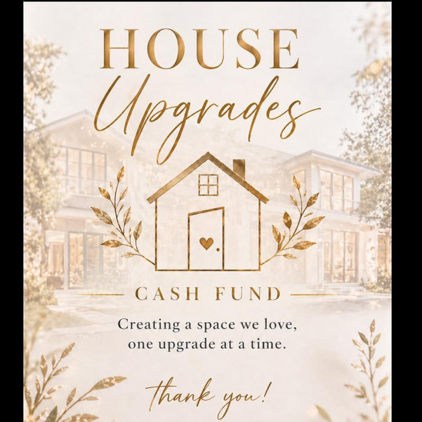 Our House Upgrades