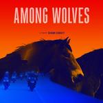 AMONG WOLVES - Film Screening 7/22 @ Noon