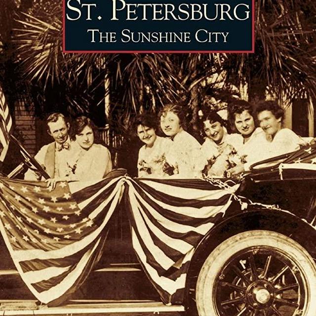 St. Petersburg: The Sunshine City