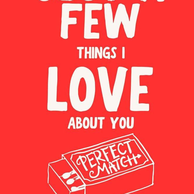 Just A Few Things I Love About You (Okay, A Lot)