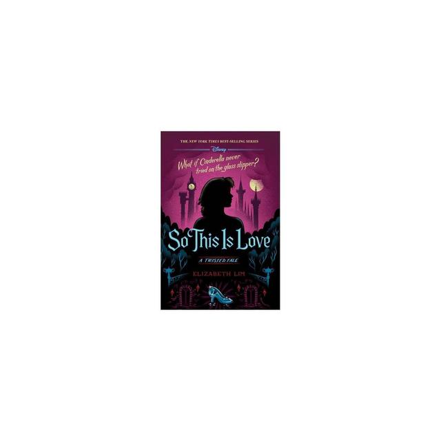 So This Is Love - (Twisted Tale) by Elizabeth Lim (Hardcover)