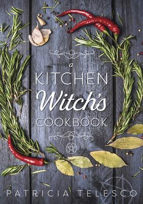 A Kitchen Witch's Cookbook (Paperback)