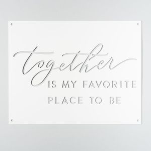 Favorite place to be Sign