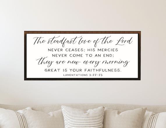 Great is your faithfulness sign-the steadfast love of the Lord-lamentations 3 22 23-scripture wall decor above couch decor-wood framed sign