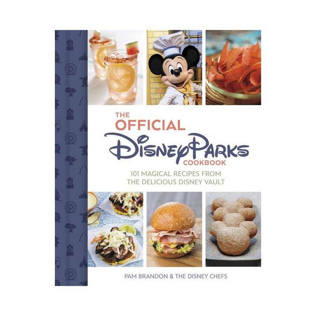 The Official Disney Parks Cookbook - (Delicious Disney) by Pam Brandon (Hardcover)