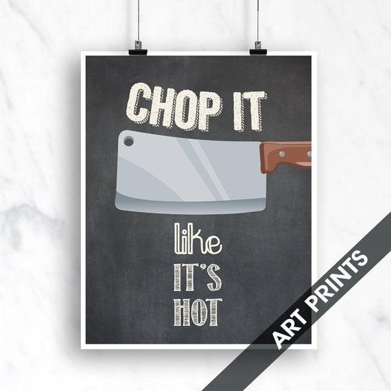 Chop It Like It's Hot (Butcher Knife) - Art Print 8x10