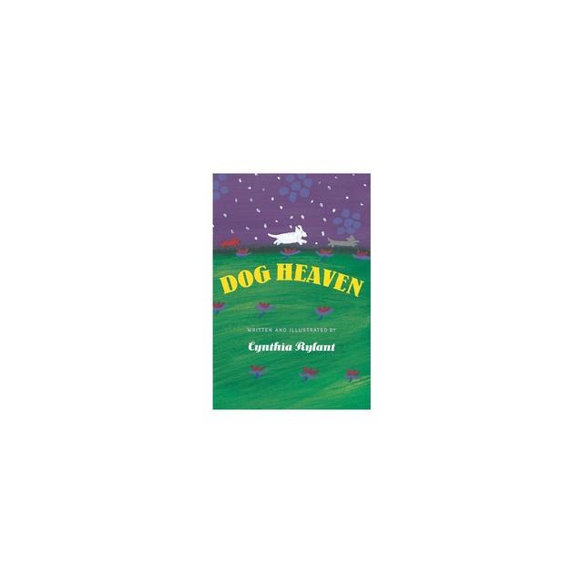 Dog Heaven (School And Library) (Cynthia Rylant)