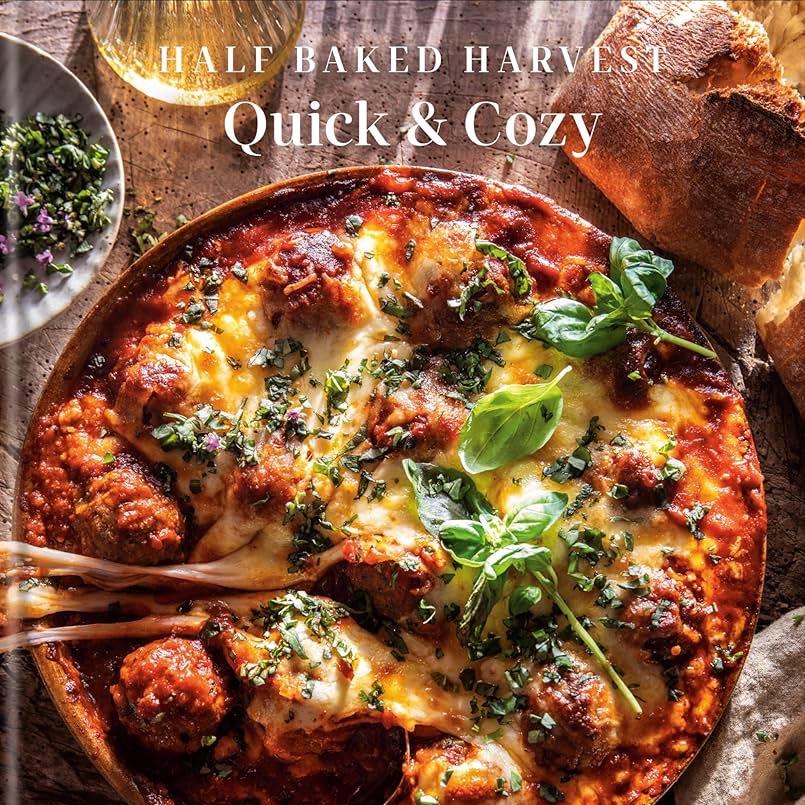 Half Baked Harvest Quick & Cozy: A Cookbook Hardcover – November 19, 2024