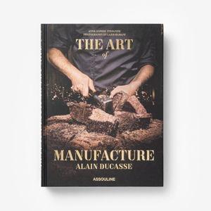 The Art of Manufacture: Alain Ducasse Book
