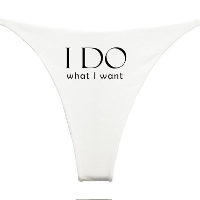 Southern Sisters Funny Bachelorette Bridal Thong I Do What I Want