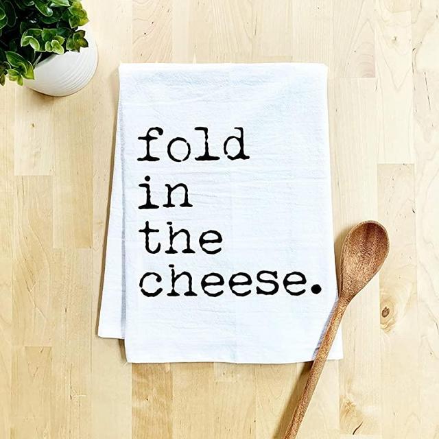 Funny Dish Towel, Fold In The Cheese Flour Sack Kitchen Towel, Sweet Housewarming Gift, Farmhouse Kitchen Decor, White