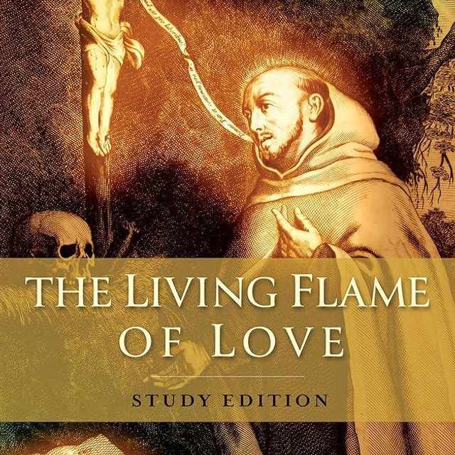The Living Flame of Love: Study Edition
