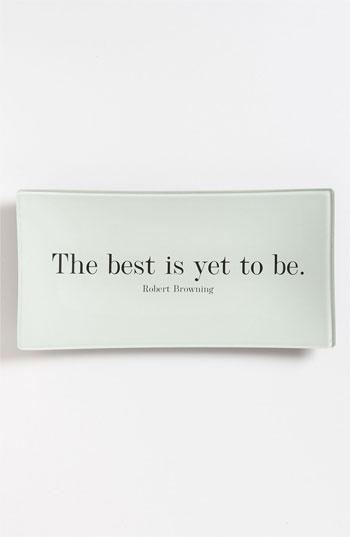 'The Best is Yet' Trinket Tray