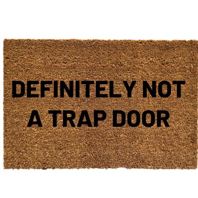 Definitely not a trap door doormat, funny doormat, funny door sign, funny welcome mat, funny door mat, housewarming gift, funny gift idea