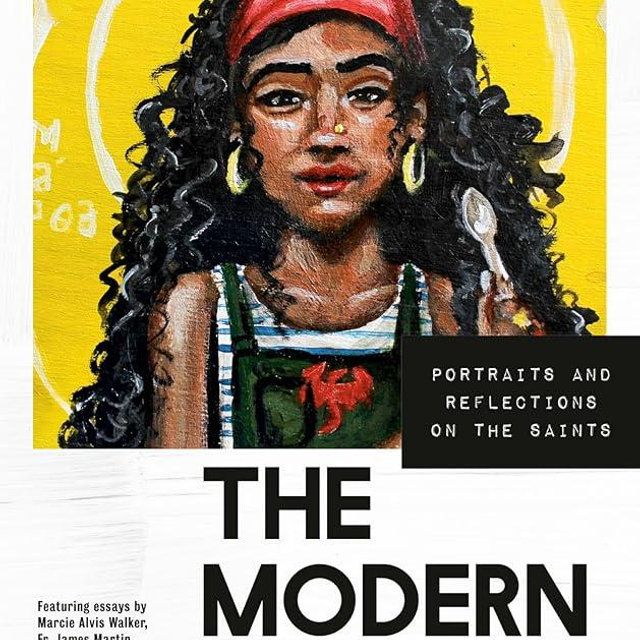 The Modern Saints: Portraits and Reflections on the Saints