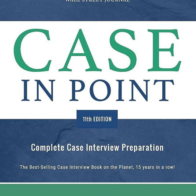 Case in Point 11th Edition: Complete Case Interview Preparation