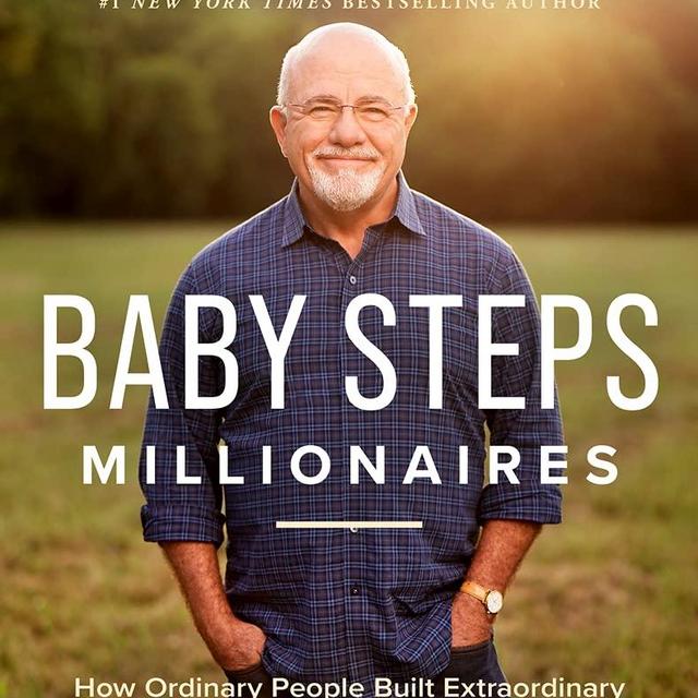 Baby Steps Millionaires: How Ordinary People Built Extraordinary Wealth--and How You Can Too