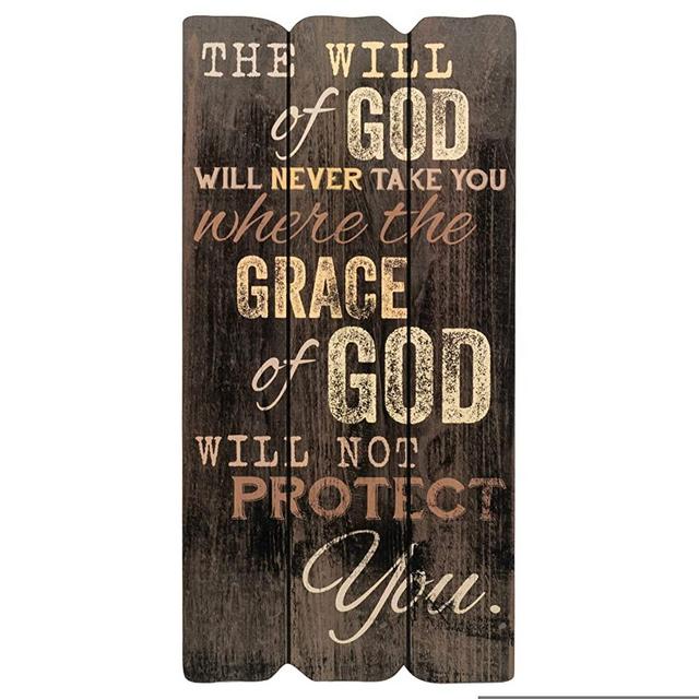 P. Graham Dunn The Will of God Grace of God 12 x 6 Small Fence Post Wood Look Decorative Sign Plaque
