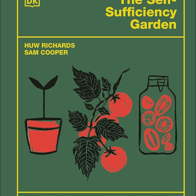 The Self-Sufficiency Garden: Feed Your Family and Save Money: THE #1 SUNDAY TIMES BESTSELLER