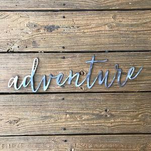 Adventure Script Metal Sign
