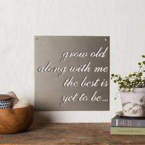 Grow Old Together Sign