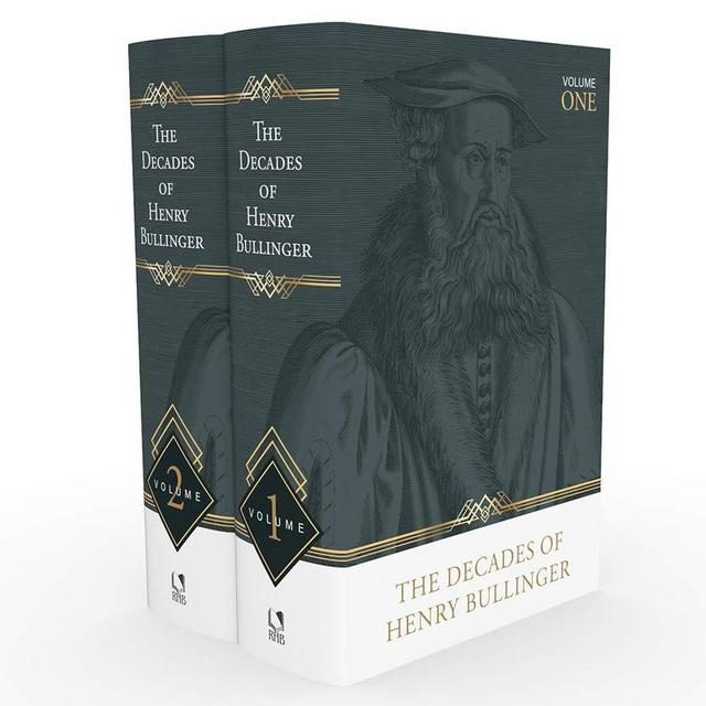 The Decades of Henry Bullinger, 2 Volumes
