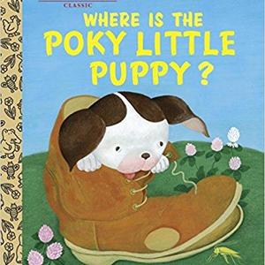 Where is the Poky Little Puppy? (Little Golden Book)                    Hardcover                                                                                                                                                        – January 6, 2015